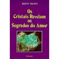 LIVRO: Os Cristais Revelam os Segredos do Amor
