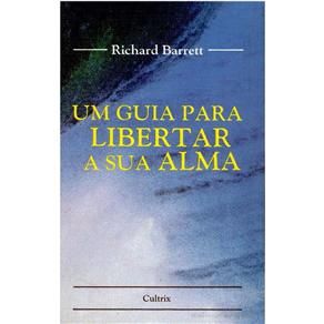 LIVRO: Um Guia para Libertar a sua Alma